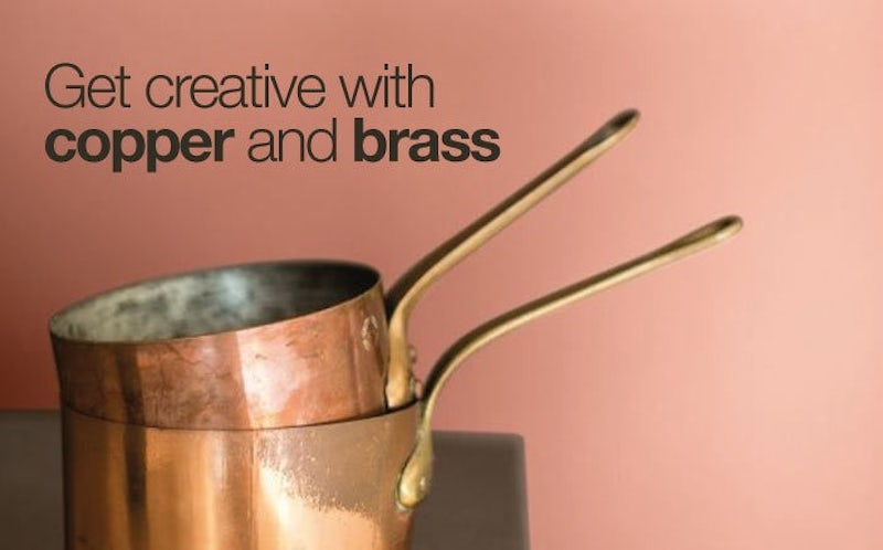 Get Creative With Copper And Brass